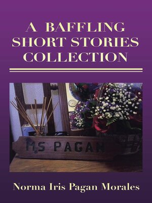 cover image of A BAFFLING SHORT STORIES COLLECTION